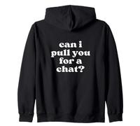 ¿Puedo jalarte para una charla Sudadera con Capucha