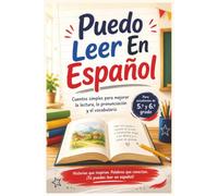 Puedo Leer En Español: Cuentos simples para mejorar la lectura, la pronunciacion y el vocabulario