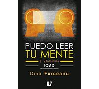 Puedo leer tu mente: (... y tú la mía) ICMD (Intercomunicación Mental a Distancia) (SIN COLECCION)