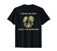 Puedo Matar Cualquier Planta, ¿cuál es tu Superpoder? Camiseta