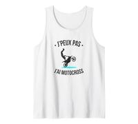 Puedo no, Tengo Motocross - Las Millas disculpas Humor Camiseta sin Mangas