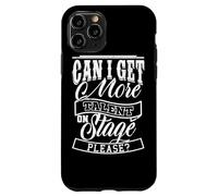 ¿Puedo obtener más talento en el escenario? Por favor, Stage Crew Tech Humor Carcasa para iPhone 11 Pro