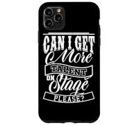 ¿Puedo obtener más talento en el escenario? Por favor, Stage Crew Tech Humor Carcasa para iPhone 11 Pro Max
