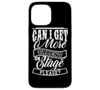 ¿Puedo obtener más talento en el escenario? Por favor, Stage Crew Tech Humor Carcasa para iPhone 13 Pro Max