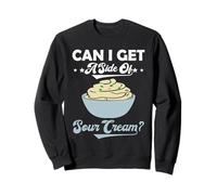 ¿Puedo Obtener un Lado de Crema Agria Funny Foodie Food Lover Meme Sudadera