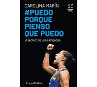 Puedo porque pienso que puedo. El secreto de una campeona: 4 (HARPERCOLLINS)
