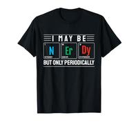 Puedo ser Nerd, Pero Solo periódicamente diseño científico Camiseta