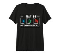 Puedo ser Nerd, Pero Solo periódicamente diseño científico Camiseta Premium