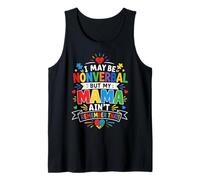 ¡Puedo ser no Verbal, Pero mi mamá no Recuerda eso! Camiseta sin Mangas
