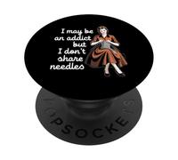 Puedo ser un Adicto Pero no comparto Agujas PopSockets PopGrip Adhesivo