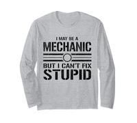 Puedo ser un mecánico Pero no Puedo Arreglar estúpido - Mecánico Divertido Manga Larga