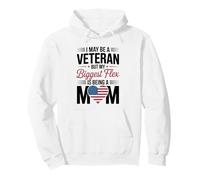 Puedo ser un Veterano, Pero mi Mayor flexibilidad es ser mamá Sudadera con Capucha