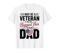 Puedo ser un Veterano, Pero mi Mayor flexibilidad es ser papá Camiseta