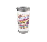 Puedo ser viejo, pero tengo que ir de fiesta en la fiesta de los 90 Vaso térmico de acero inoxidable de doble pared