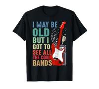 Puedo ser Viejo, Pero Tengo Que Ver Todas Las Bandas geniales Música Rock Camiseta