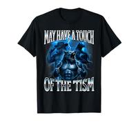 Puedo Tener un Toque del Tism Alpha Male Wolf Meme Camiseta