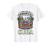 Puedo Vivir en América Mi Historia Comenzó en Cuba Coche Habana Camiseta