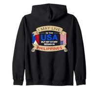 Puedo Vivir en Estados Unidos, Pero mi Historia comenzó en Filipinas Sudadera con Capucha
