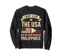 Puedo vivir en los Estados Unidos, pero mi historia comenzó en Filipinas Sudadera