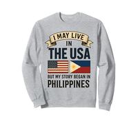 Puedo vivir en los Estados Unidos, pero mi historia comenzó en Filipinas Sudadera