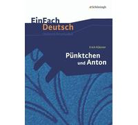 Pünktchen und Anton: EinFach Deutsch Unterrichtsmodelle: Klassen 5 - 7