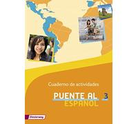 Puente al Español - Ausgabe 2012: Cuaderno de actividades 3 (Puent (Tapa blanda)