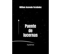 Puente de lucernas: 3 poemas