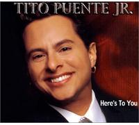 Puente, Tito Jr. - Here's to You / Para Ti
