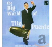 Puente Tito - The Big World Of Tito Puente