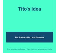 Puente Tito - Tito's Idea