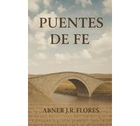 Puentes de Fe: Caminos sencillos a temas controversiales