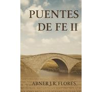Puentes de Fe: Caminos Sencillos a Temas Controversiales