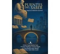 Puentes del Saber: Un Viaje por la Sabiduría Universal