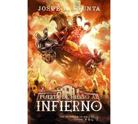 Puerta de hierro al infierno: The Irongate to Hell Saga - Vol 1