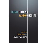 Puerta estrecha, camino angosto (Spanish Edition)