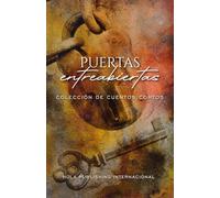 Puertas entreabiertas: Colección de cuentos cortos