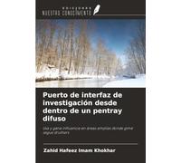 Puerto de interfaz de investigación desde dentro de un pentray difuso: Usa y gana influencia en áreas amplias donde gime segue druthers