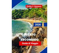 Puerto Escondido Guida di viaggio 2026: Scopri le spiagge per il surf, le avventure costiere, la cucina locale, i luoghi della fauna selvatica e i consigli essenziali per la tua fuga a Oaxaca