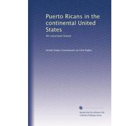 Puerto Ricans in the continental United States: An uncertain future