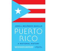 Puerto Rico: A National History