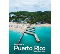 Puerto Rico: A Visual Journey Through Stunning Landmarks, Travel and Nature lovers.