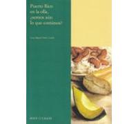 Puerto Rico En La Olla: ¿somos Aun Lo Que Comimos?