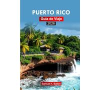 Puerto Rico Guía de viaje 2026: Explore las principales atracciones, playas, aventuras, cosas que hacer y conocimientos locales de La Habana con el itinerario perfecto