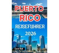 PUERTO RICO REISEFÜHRER 2026