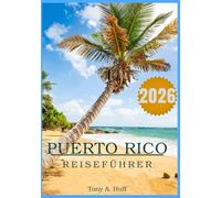 Puerto Rico Reiseführer 2026