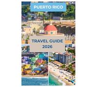Puerto Rico Travel Guide 2026