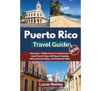 Puerto Rico Travel Guide 2026: Itineraries, Hidden Gems & Local Secrets - Avoid Tourist Traps with Beach Hopping, Bioluminescent Bays, and Rainforest Hikes