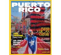 PUERTO RICO TRAVEL GUIDE 2026: Your Essential Handbook for El Yunque Rainforest, San Juan's Historic Streets, Vieques' Pristine Beaches, Puerto Rican Culture, Hidden Gems, and Local Traditions