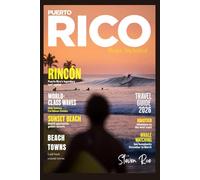 Puerto Rico Travel Guide: The Ultimate Island Guide to Culture, Cuisine, and Coastal Adventures