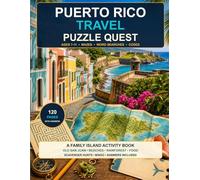 Puerto Rico Travel Puzzle Quest: A Family Puerto Rico Travel Activity Book for Kids Ages 7-11 with Mazes, Word Searches, Codebreakers, Scavenger Hunts, Bingo, and Answers